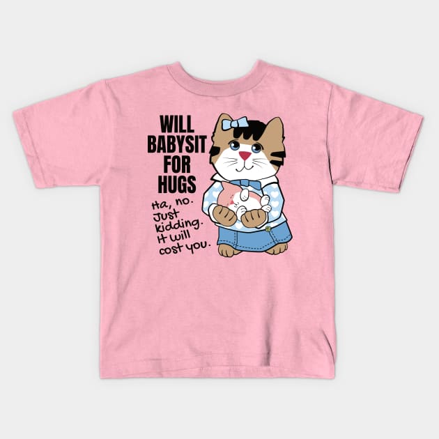Cute Babysitter Humor Kids T-Shirt by Sue Cervenka